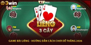 Game Bài Liêng - Hướng Dẫn Cách Chơi Dễ Thắng 2026
